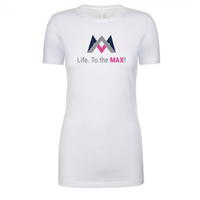 Women's Life to the Max White Shirt