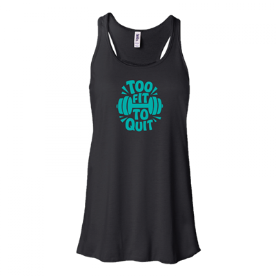Too Fit to Quit Black Tank