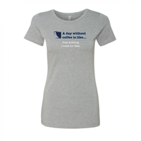 Women's Day Without Coffee Gray Crew
