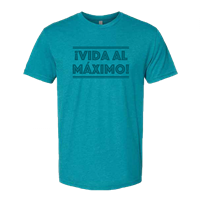 Vida al Maximo Teal Crew